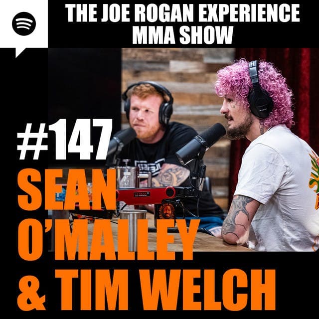 JRE MMA Show #147 with Sean O'Malley & Tim Welch artwork