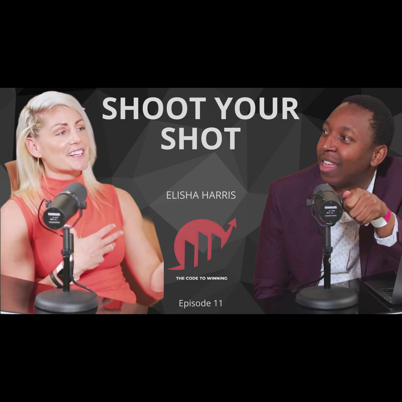 SHOOT YOUR SHOT---TAKE A RISK || ELISHA HARRIS || EPISODE 011 artwork