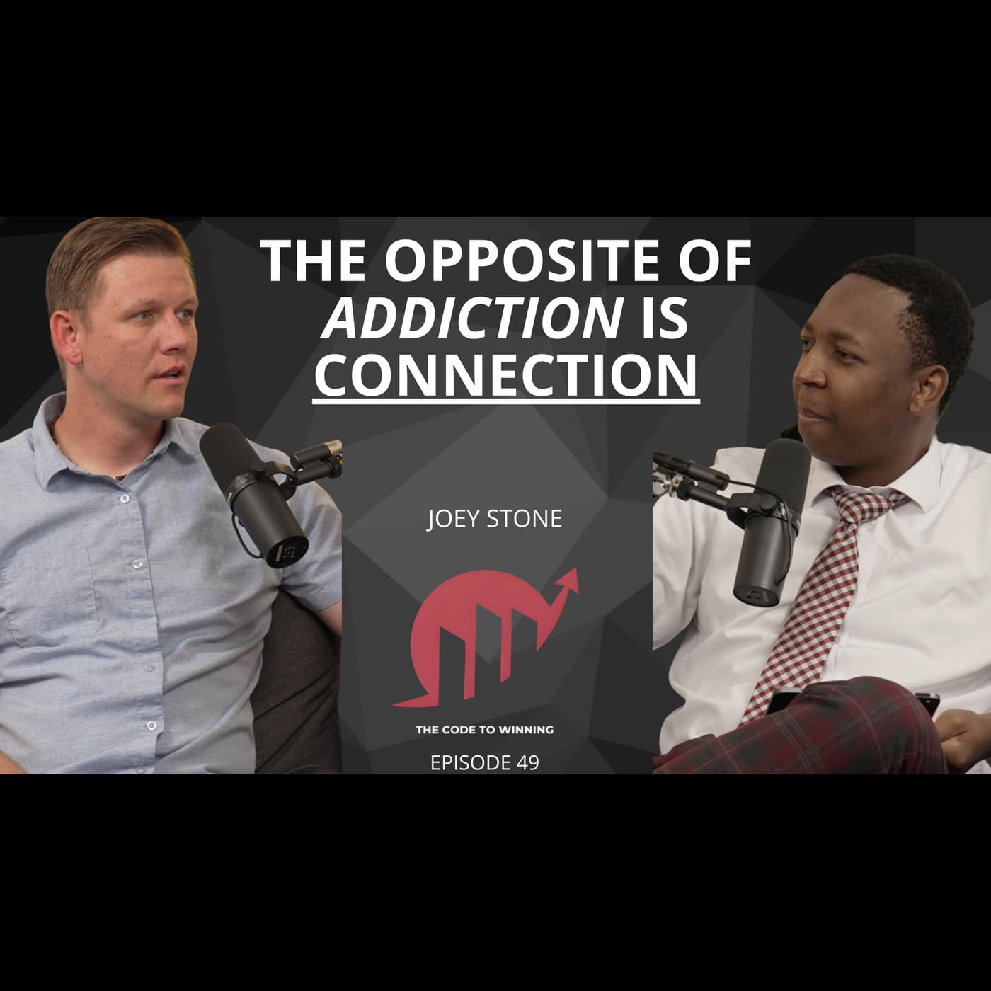 THE POWER OF CONNECTION: BREAKING FREE FROM ADDICTION || JOEY STONE || EPISODE 49 artwork
