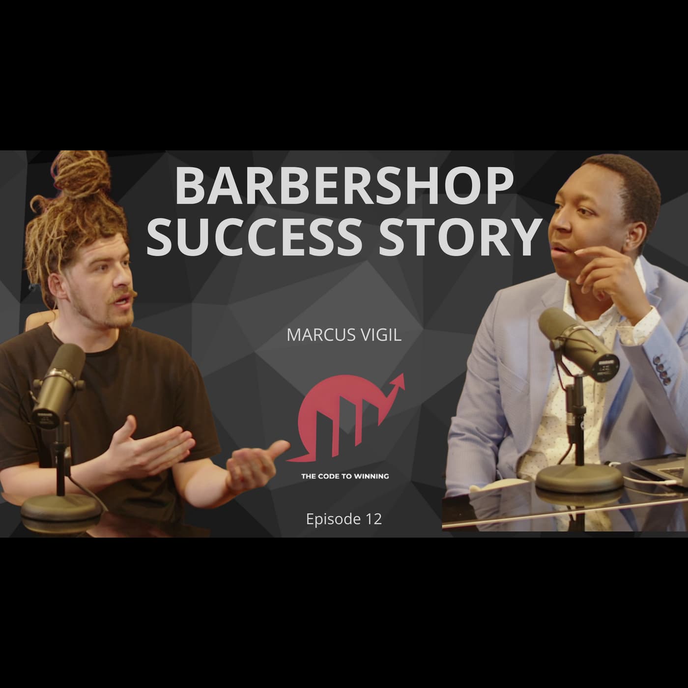 BARBER TO BOSS: Crafting a Barbershop Legacy || MARCUS VIGIL || EPISODE 012 artwork