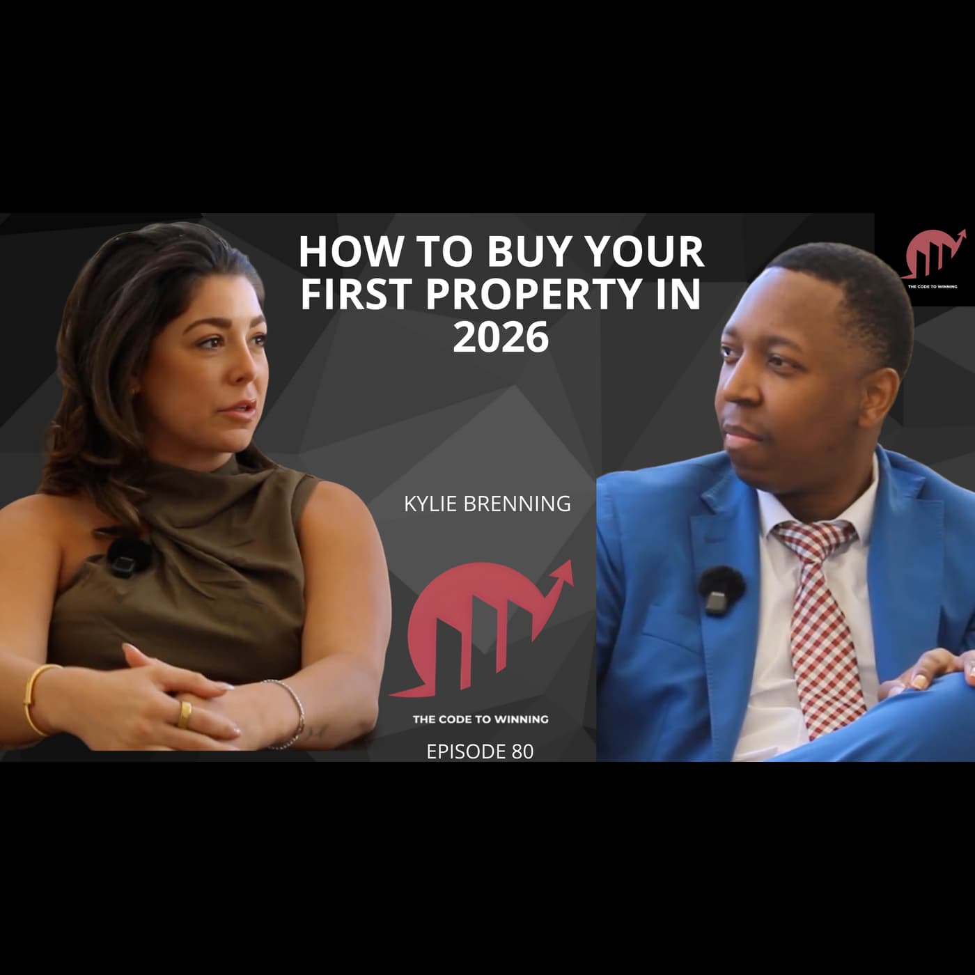FIRST TIME HOME BUYER GUIDE 2026: EVERYTHING YOU NEED TO KNOW || KYLIE BRENNING || EPISODE 080 artwork