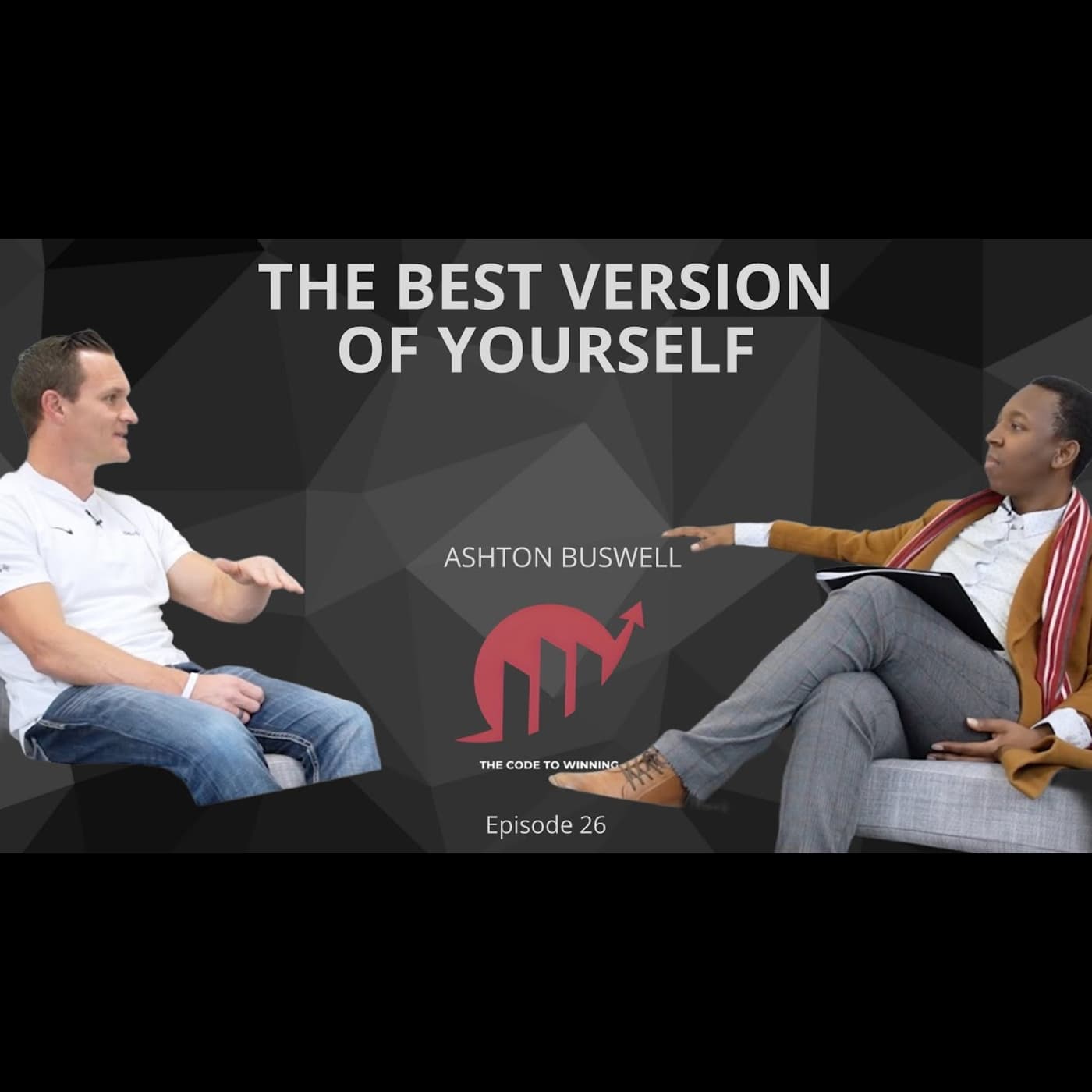 EVERYONE IS CAPABLE OF ACHIEVING THEIR FULL POTENTIAL || ASHTON BUSWELL || EPISODE 026 artwork