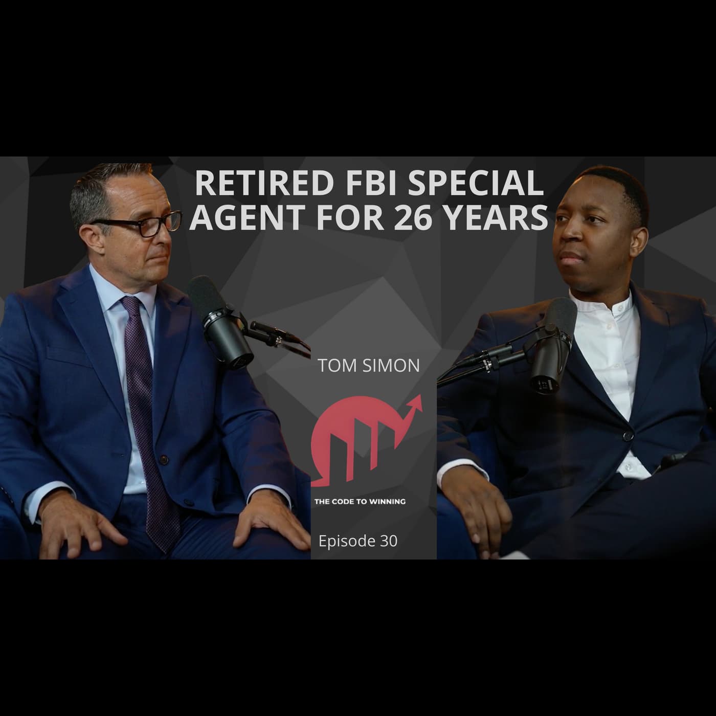RETIRED FBI AGENT FOR 26 YEARS & PRIVATE INVESTIGATOR || TOM SIMON || EPISODE 030 artwork
