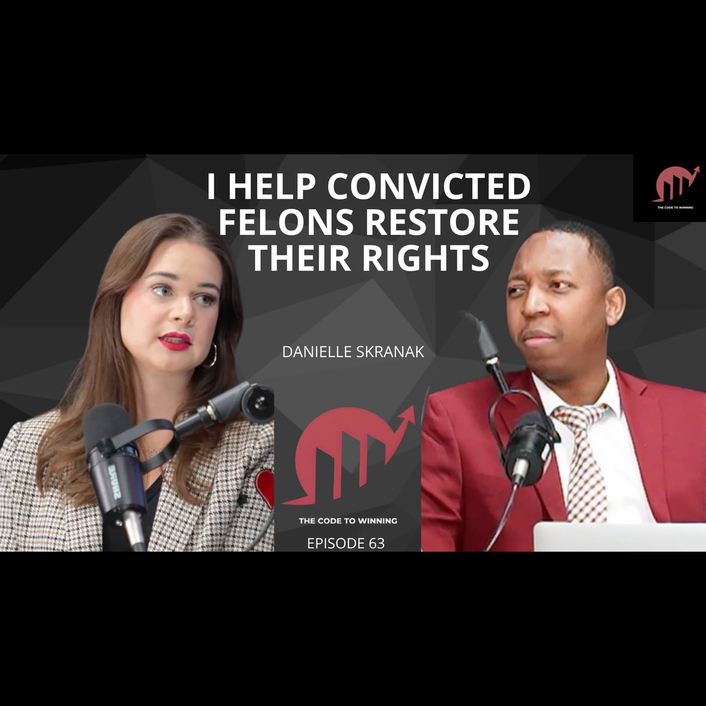 REDEMPTION THROUGH LAW: THE VETERAN FIGHTING FOR SECOND CHANCES || DANIELLE SKRANAK || EPISODE 063 artwork