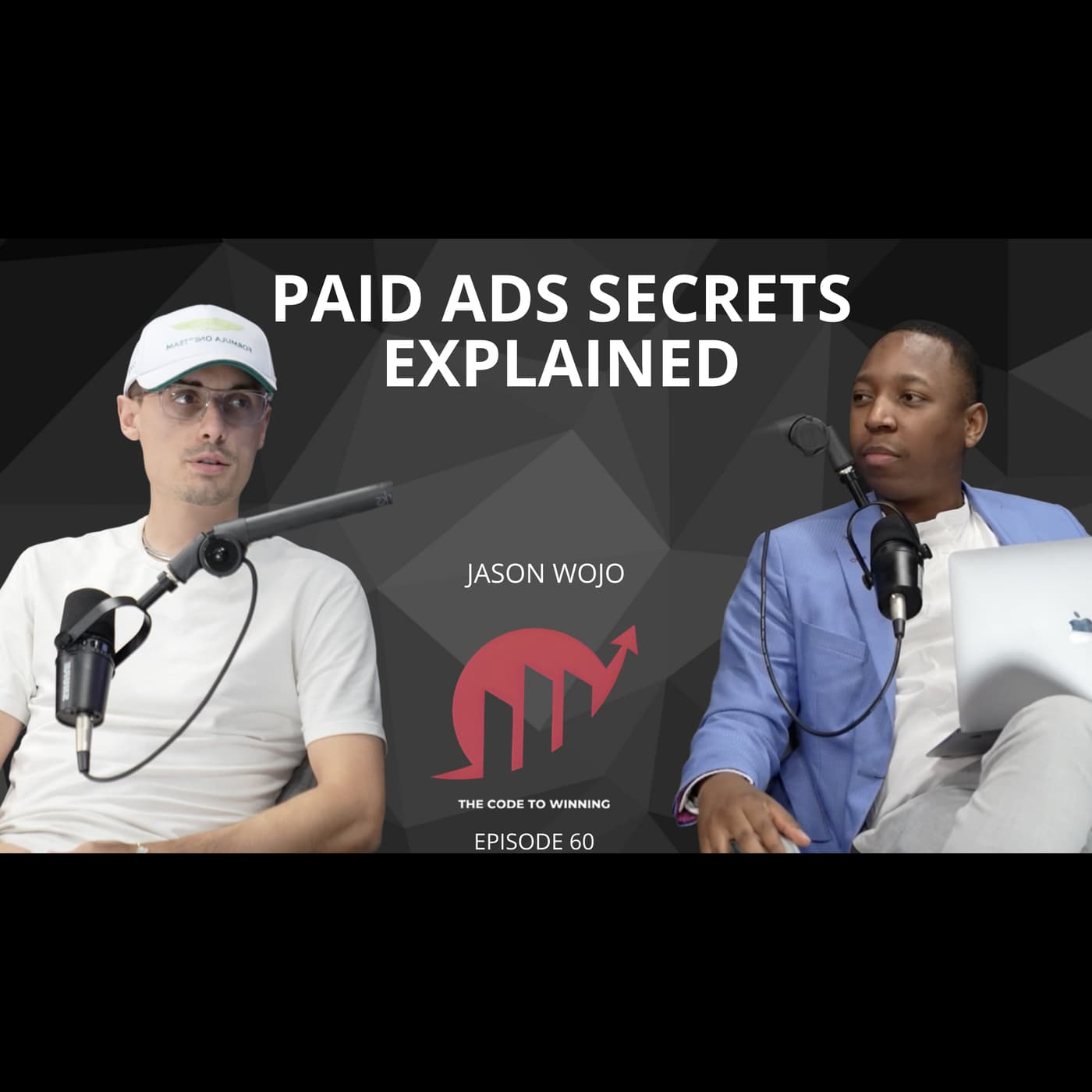 PAID ADs SECRETS EXPLAINED: HOW I GENERATE $2M A MONTH REVENUE || JASON WOJO || EPISODE 060 artwork