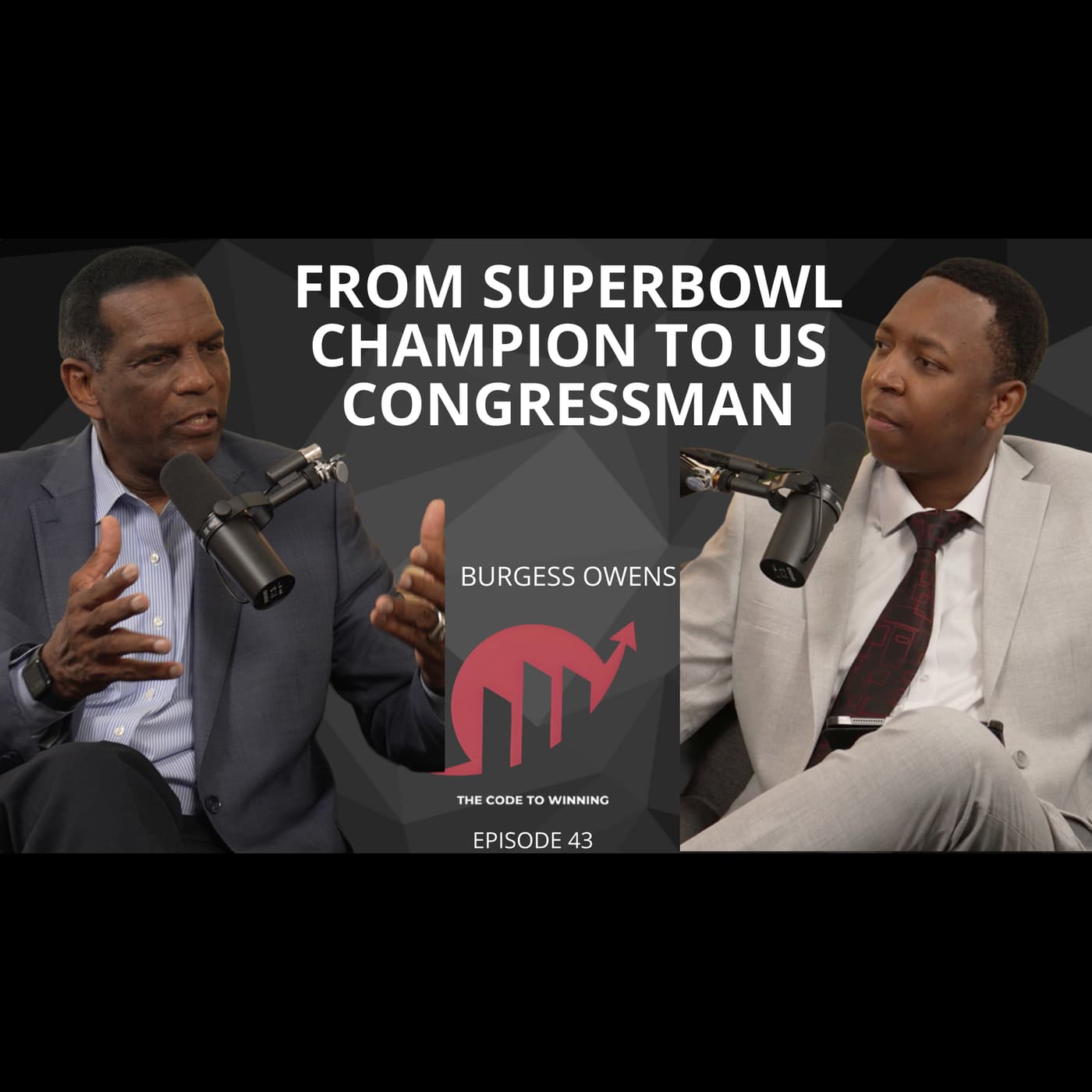 FROM SUPERBOWL CHAMPION TO US CONGRESSMAN || BURGESS OWENS || EPISODE 043 artwork