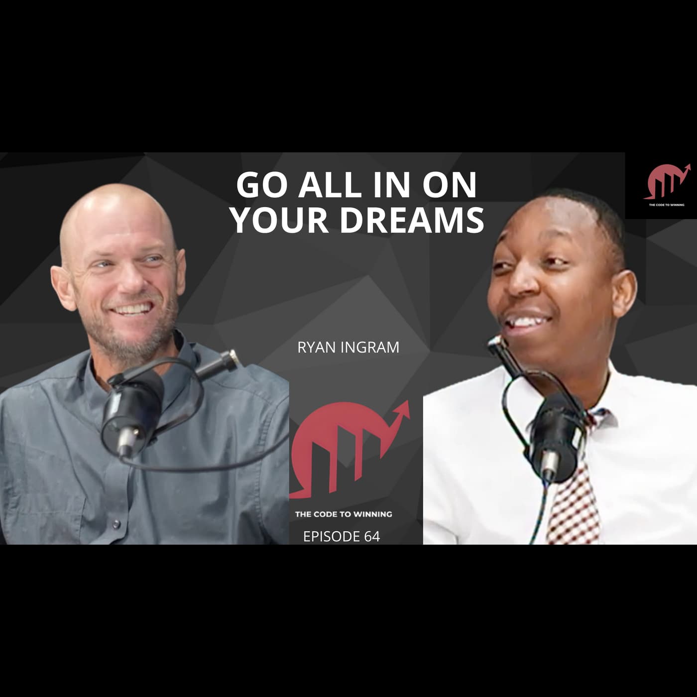 GO ALL IN ON YOUR DREAM: FROM TALENT SHOW TO HOLLYWOOD RED CARPET || RYAN INGRAM || EPISODE 064 artwork