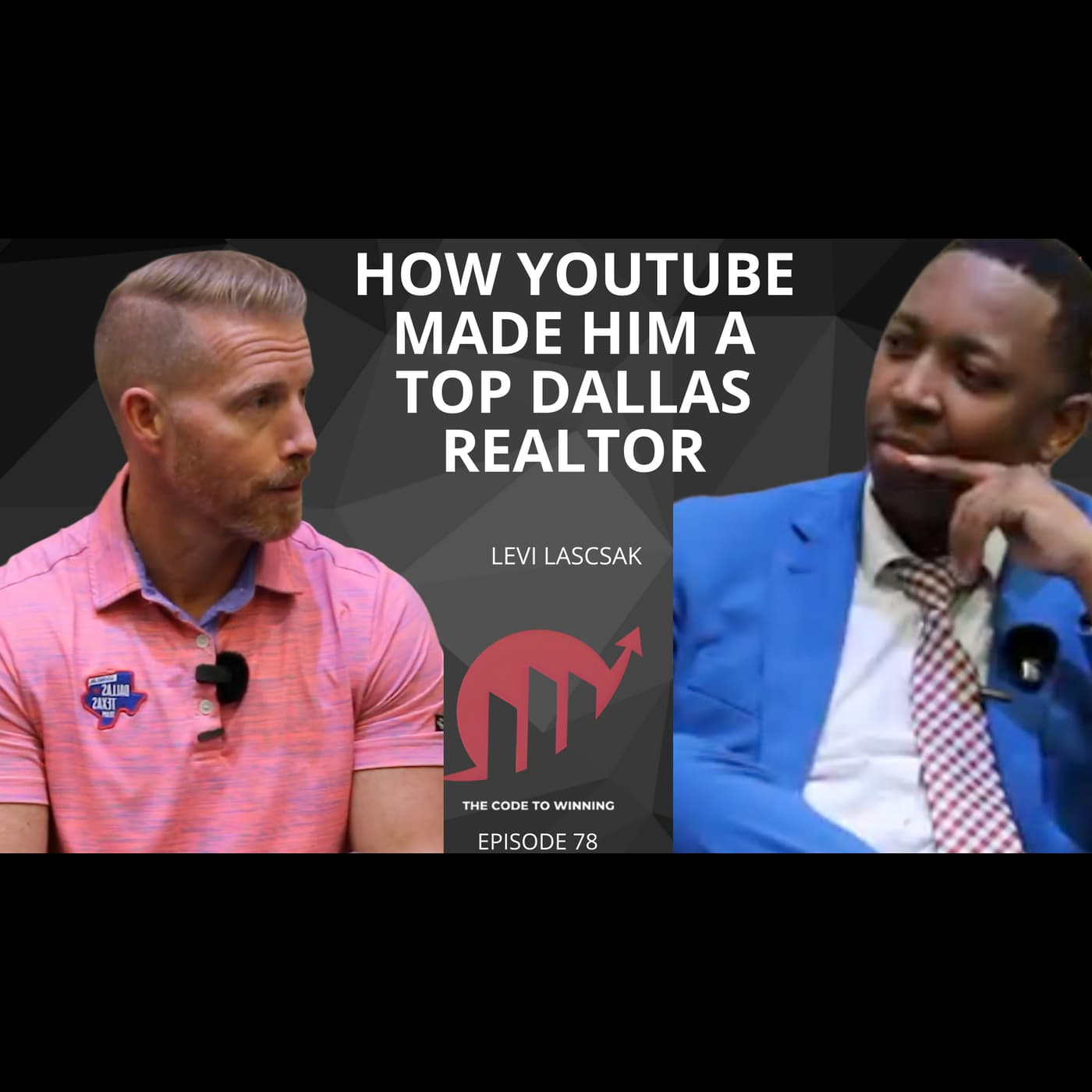 FROM IRAQ VETERAN TO TOP DALLAS REALTOR USING ONLY YOUTUBE || LEVI LASCSAK || EPISODE 078 artwork