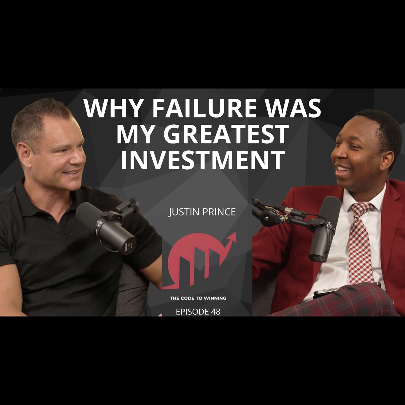 THE $2B LESSON: WHY FAILURE WAS MY GREATEST INVESTMENT || JUSTIN PRINCE || EPISODE 048 artwork