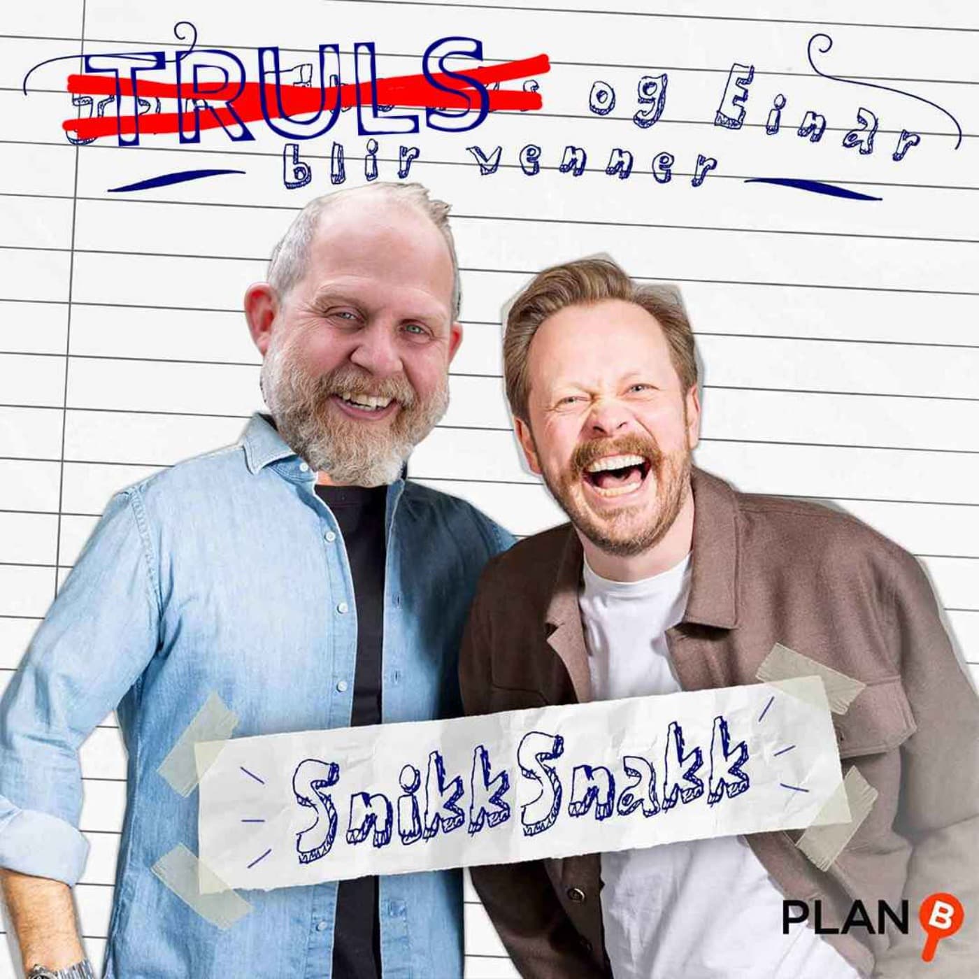 SnikkSnakk: Hvem er du i Jan Thomas og Einar blir venner? (Med Truls Svendsen) artwork