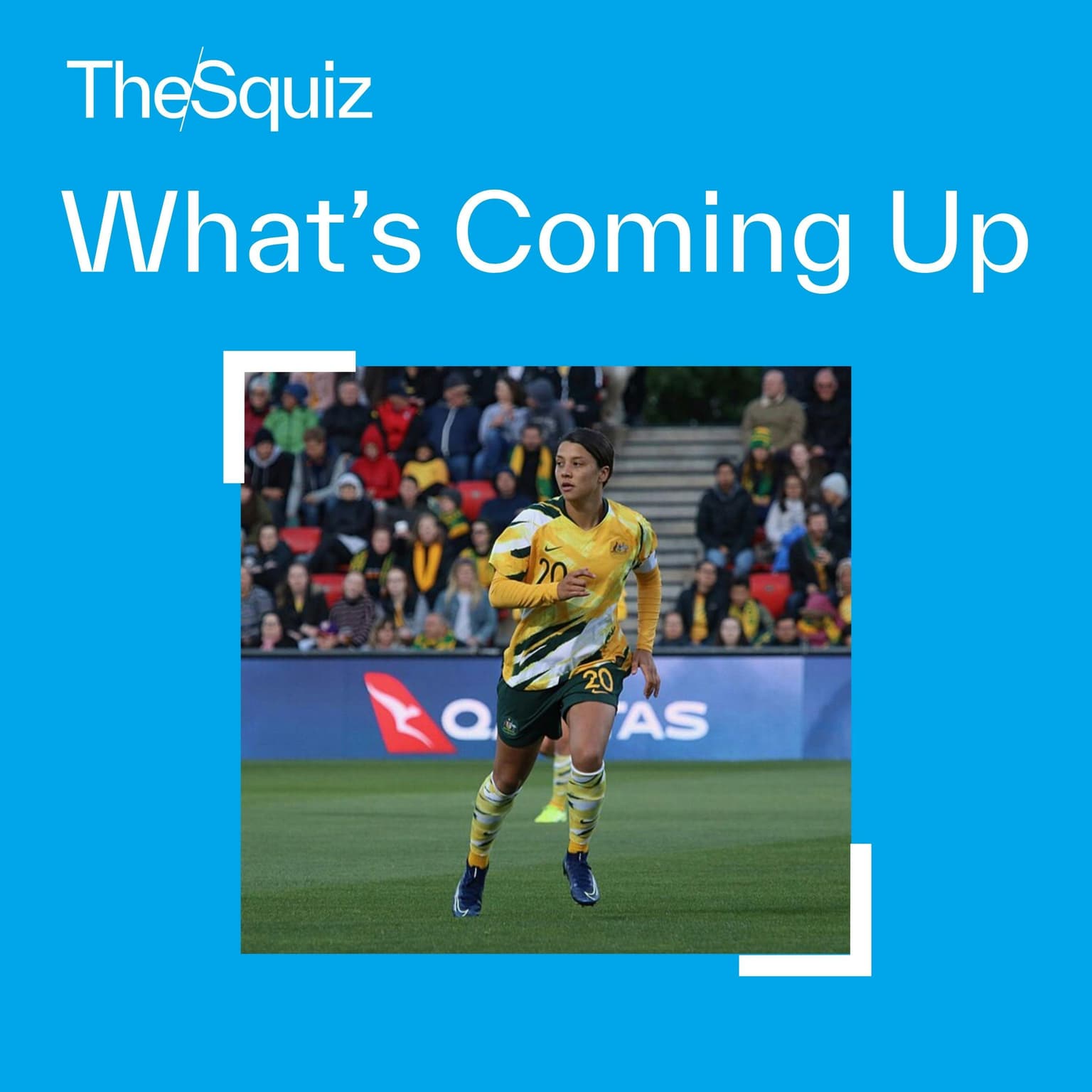 What’s Coming Up: Sam Kerr in the green and gold and a couple of big AGMs artwork