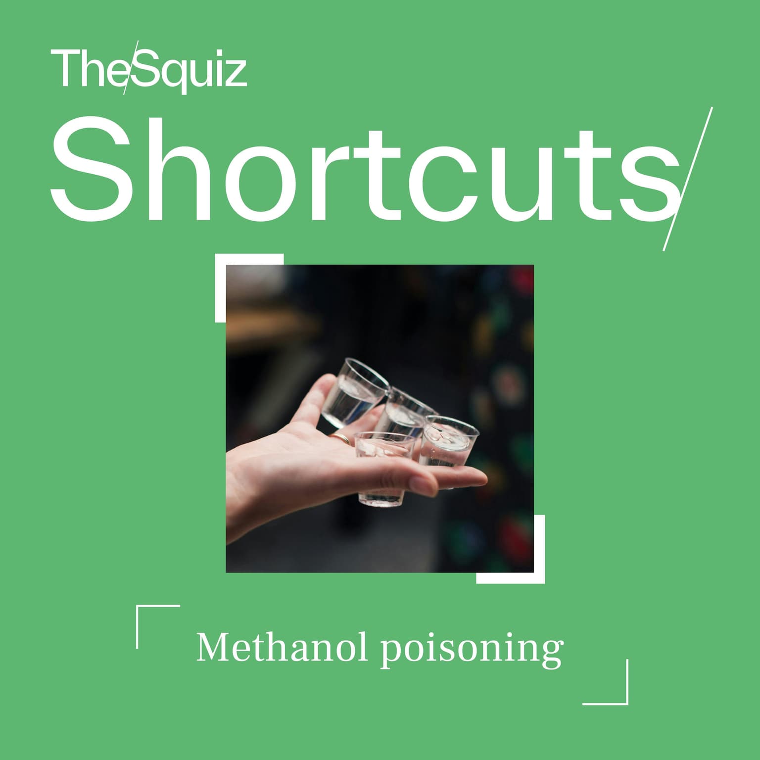 Your Shortcut to... Methanol poisoning artwork