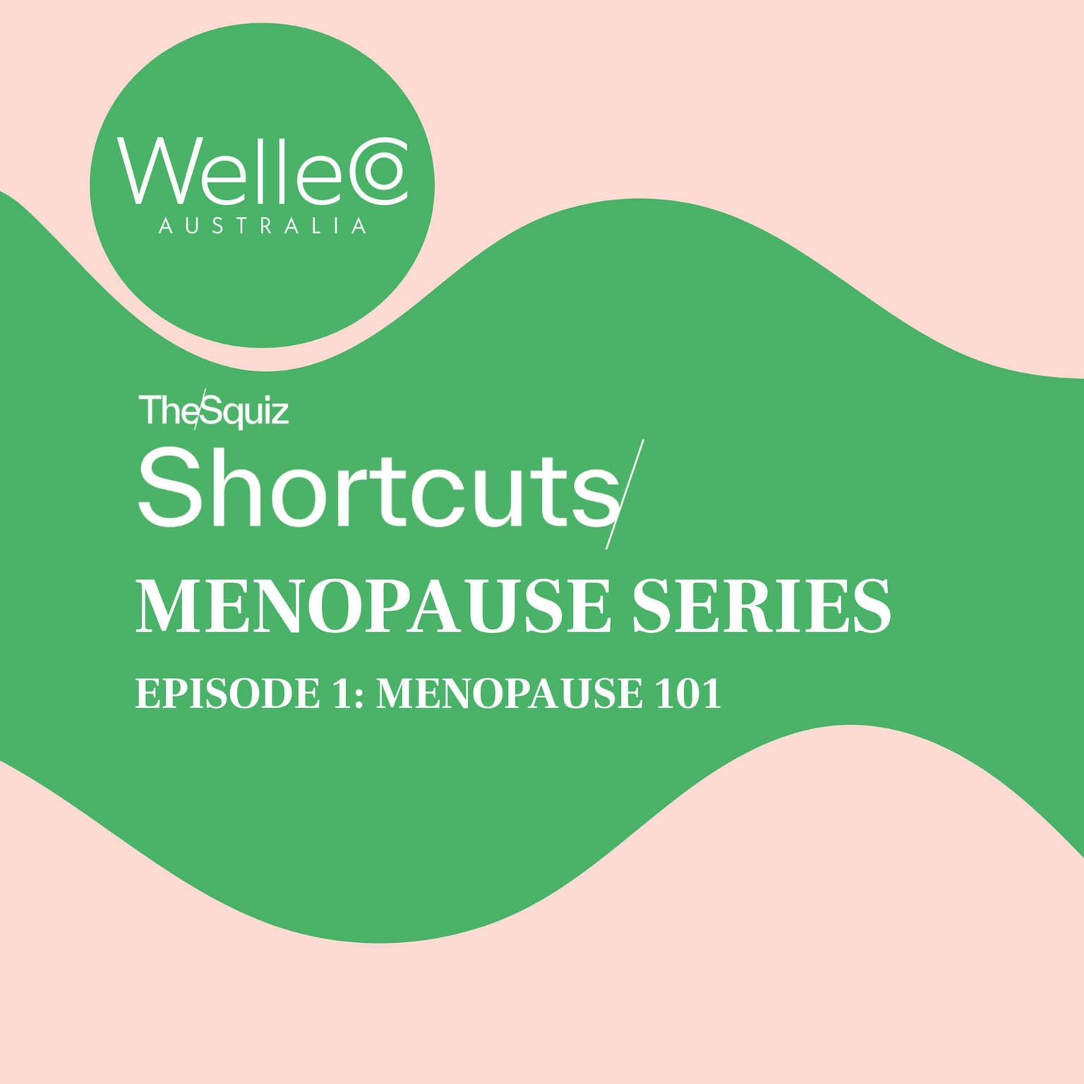 Squiz Shortcuts Series: Menopause 101 artwork