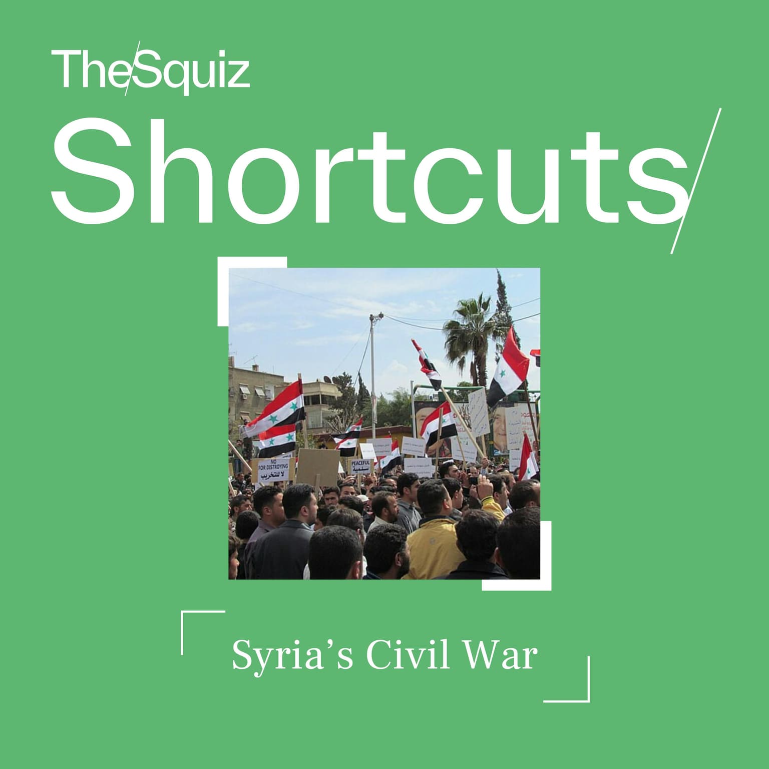 Your Shortcut to... Syria's Civil War artwork