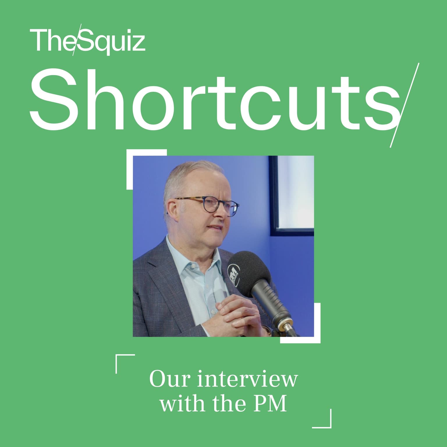 Your Shortcut to... Our interview with the Prime Minister artwork