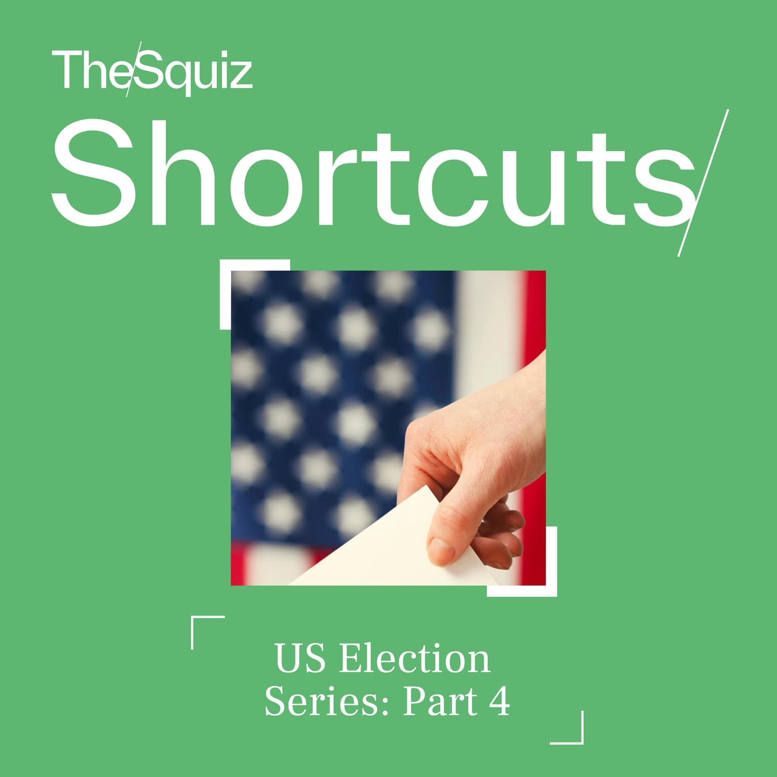 Your Shortcut to... The US Election Part 4: Getting ready for next week's vote artwork