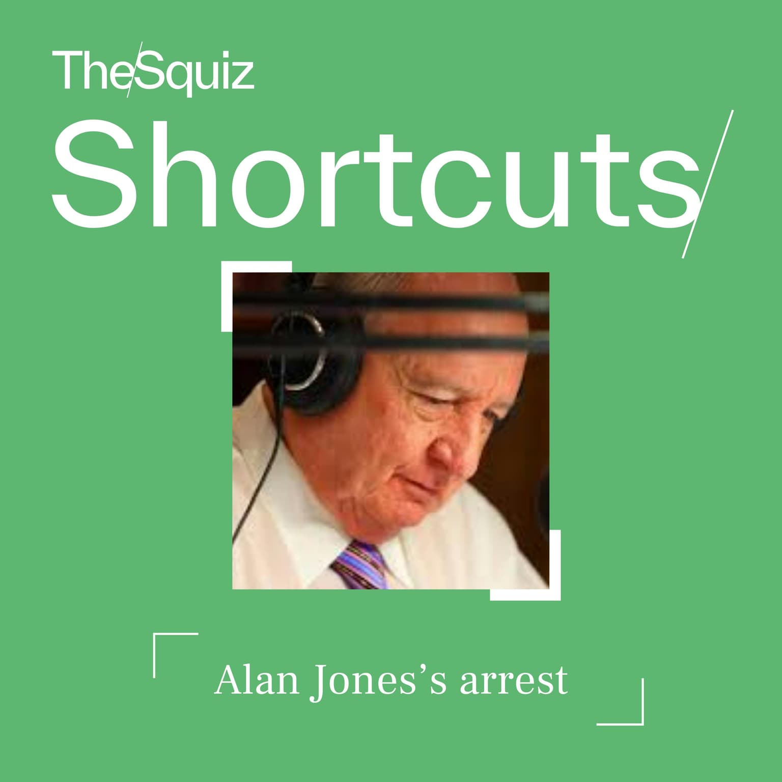 Your Shortcut to... Alan Jones's arrest artwork
