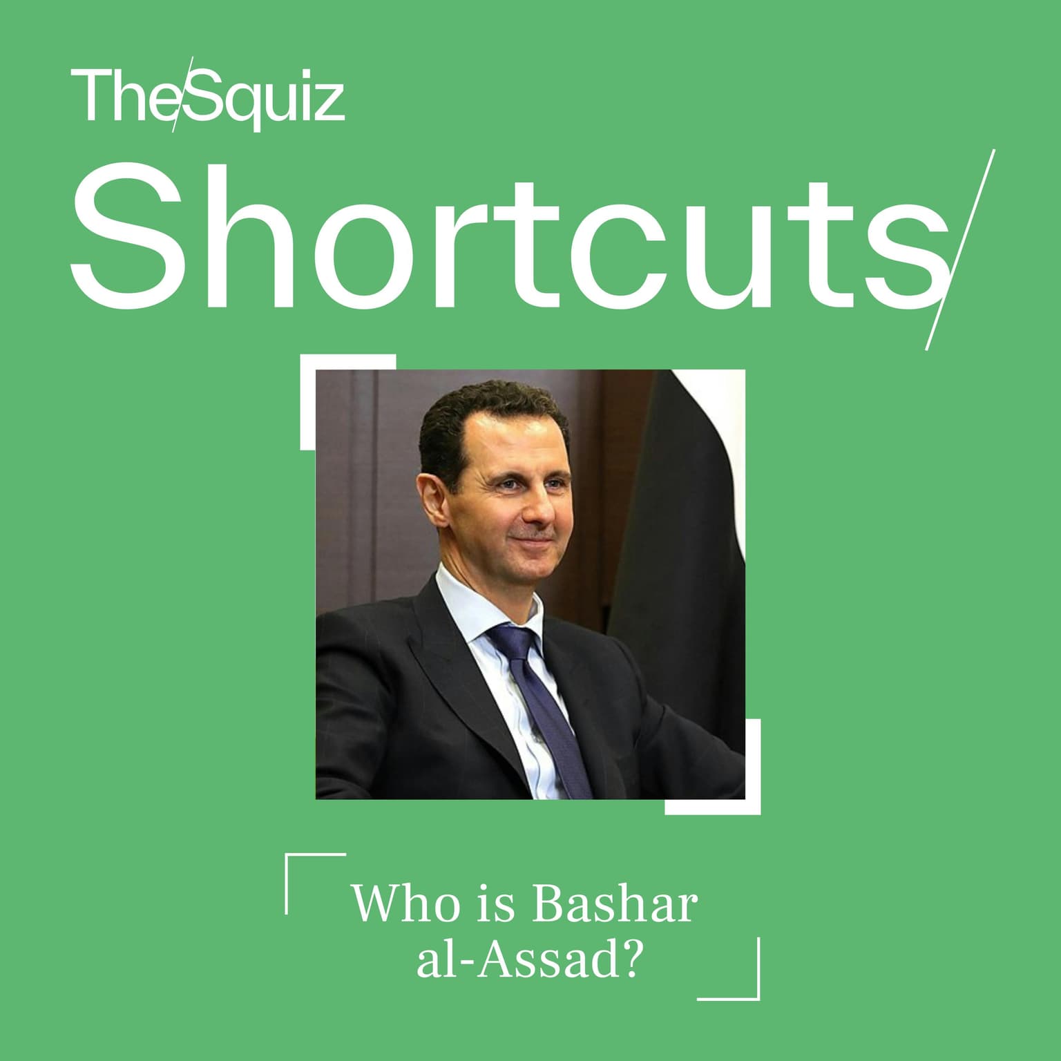 Your Shortcut to... Syria's ousted President Bashar al-Assad artwork