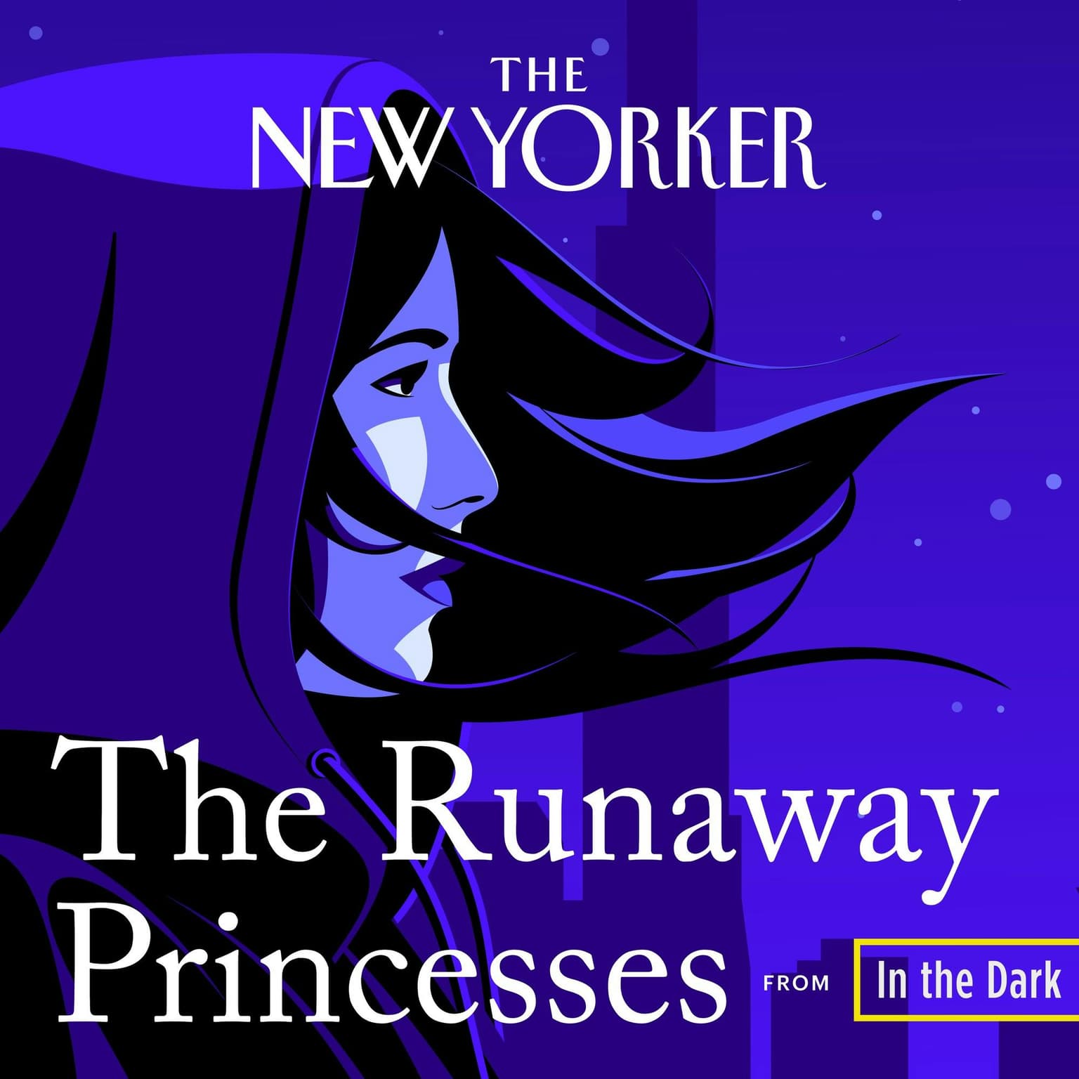 Introducing The Runaway Princesses from In The Dark and The New Yorker artwork