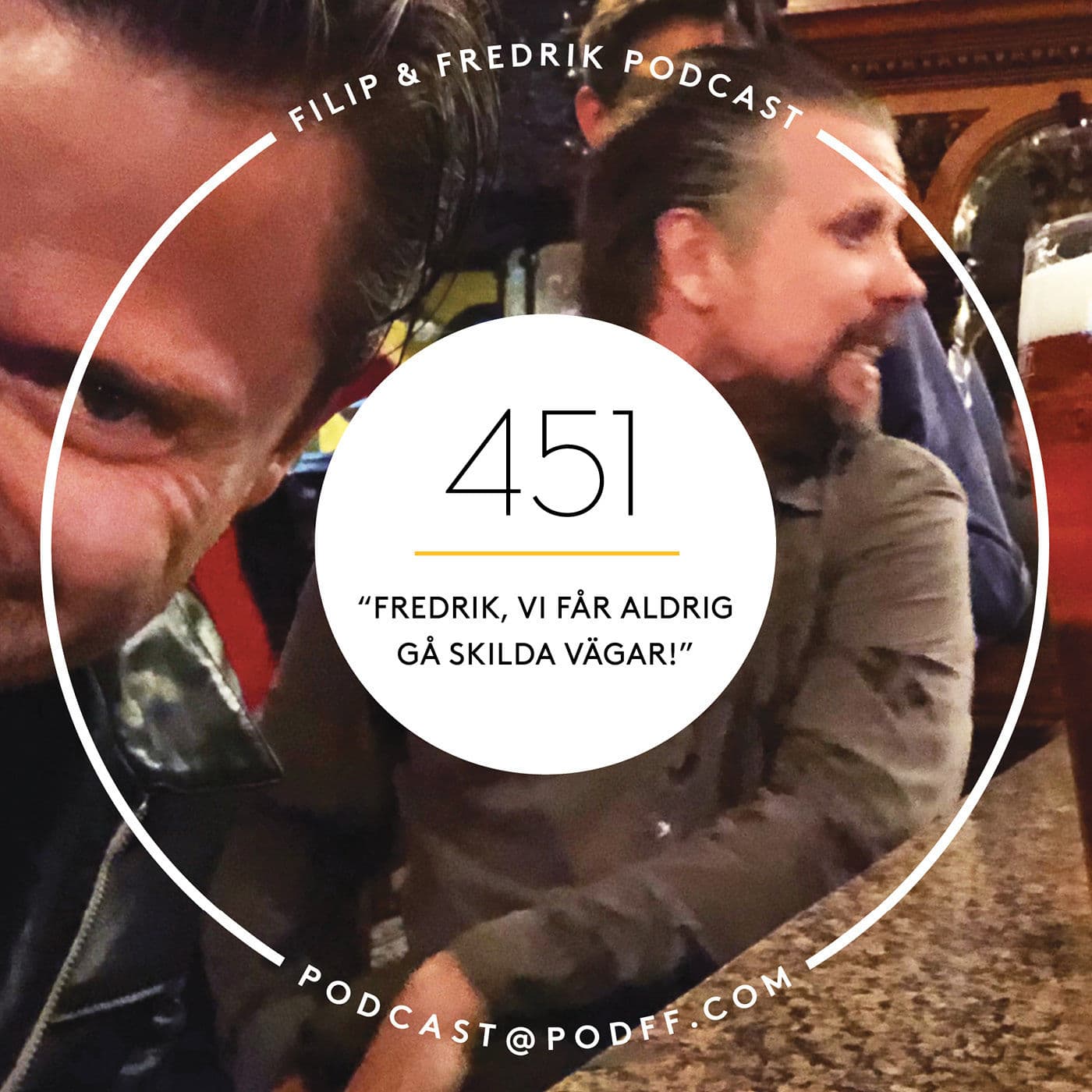 451. ''Fredrik, vi får aldrig gå skilda vägar!'' artwork