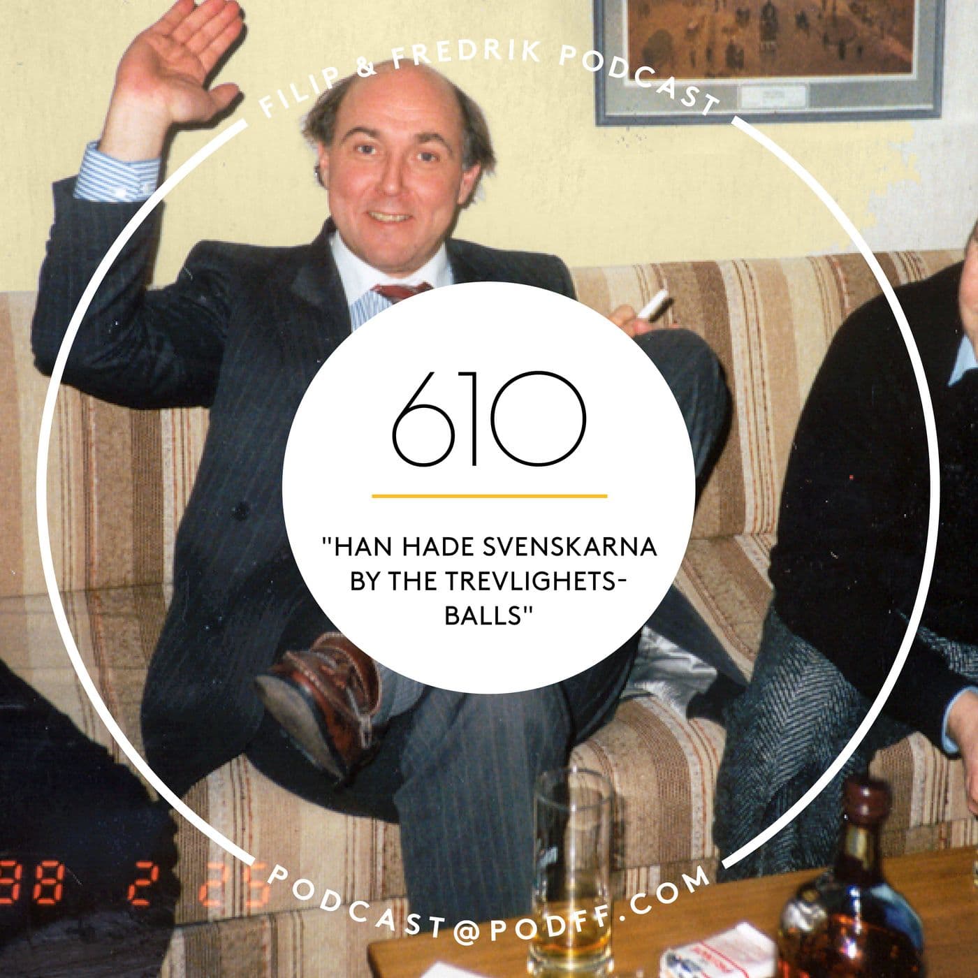 610. ”Han hade svenskarna by the trevlighets-balls” artwork