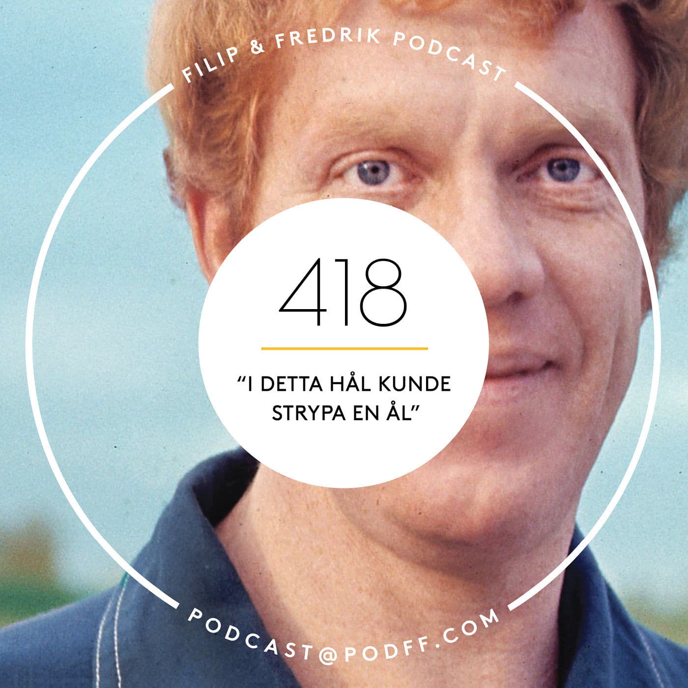 418. ”I detta hål kunde strypa en ål” artwork