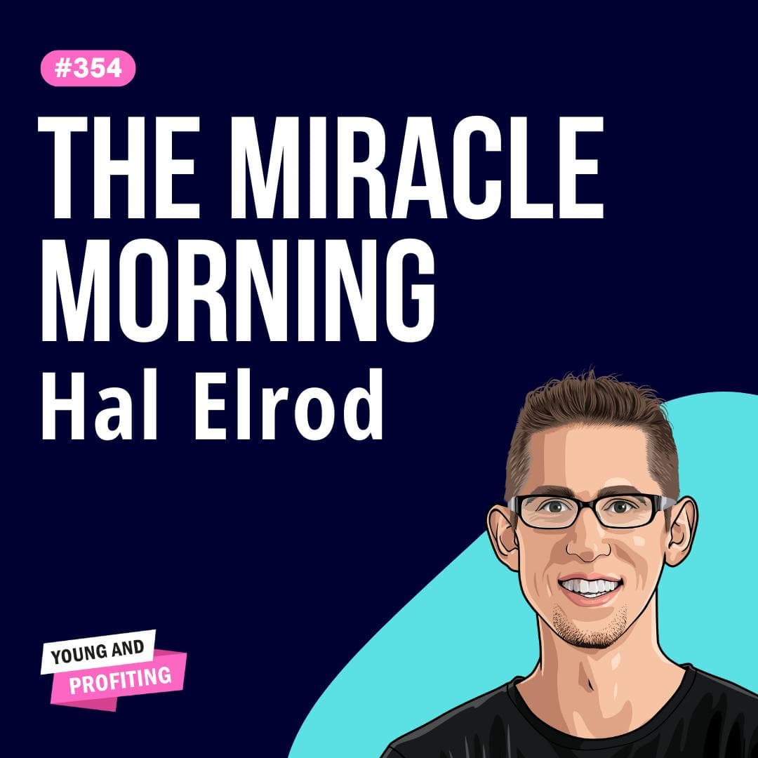 Hal Elrod: Miracle Morning Habits for Peak Productivity and Business Success| Productivity| E354 artwork