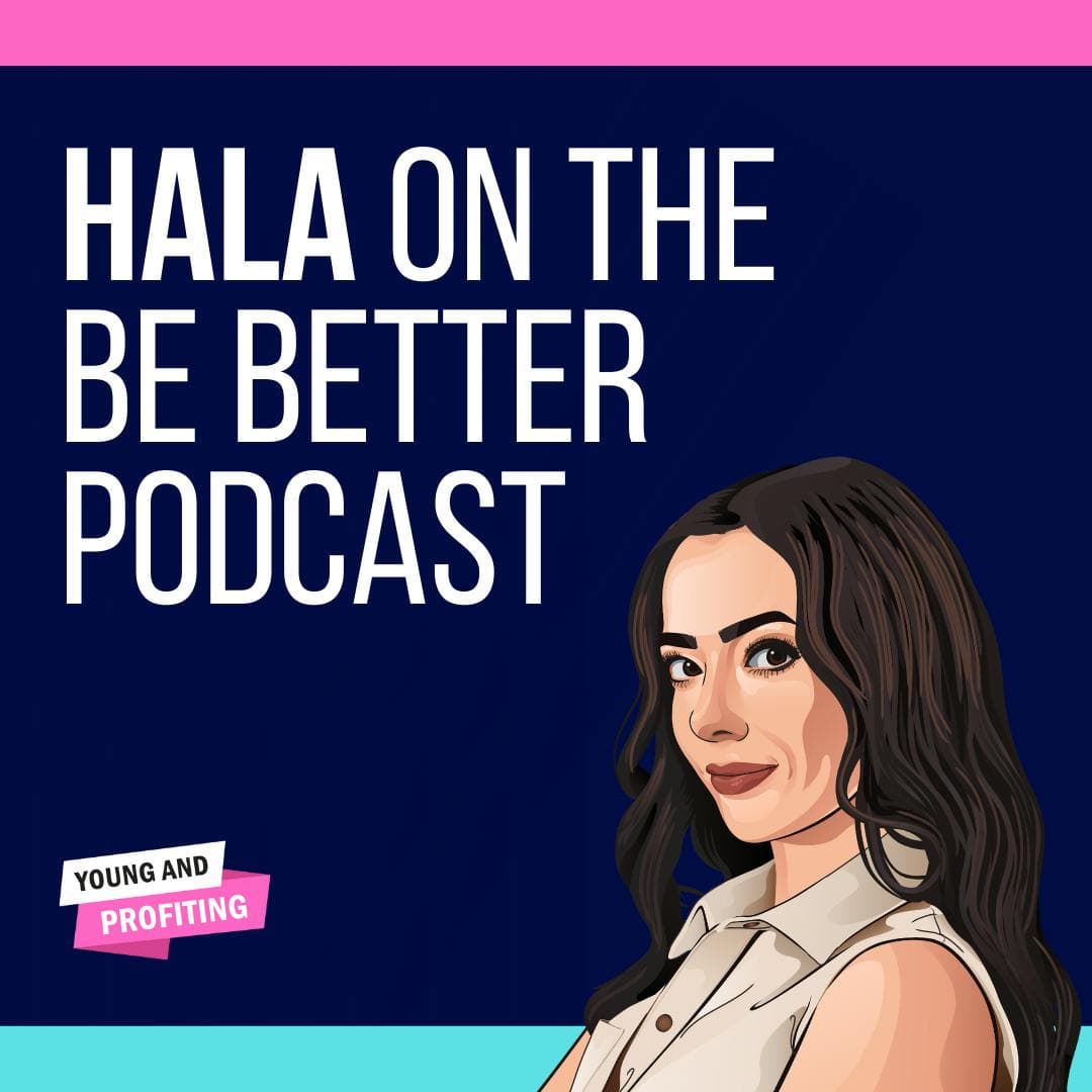 Hala Taha: I Failed Three Times Before I Found Success (Be Better Podcast) artwork