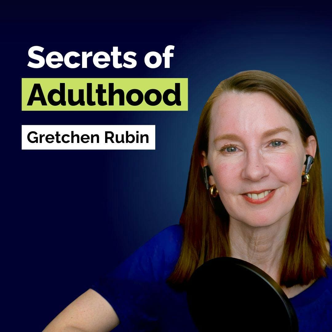 Gretchen Rubin: The Hidden Patterns Controlling Your Life and Habits | Human Behavior | E399 artwork