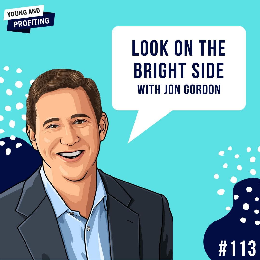 Jon Gordon: Look On The Bright Side | E113 artwork