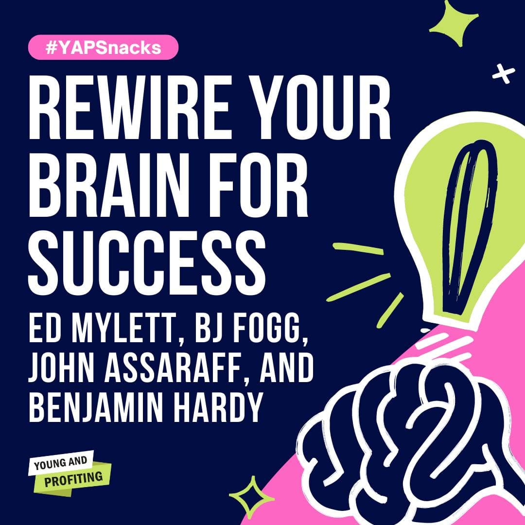 Rewire Your Brain for Success | YAPSnacks artwork