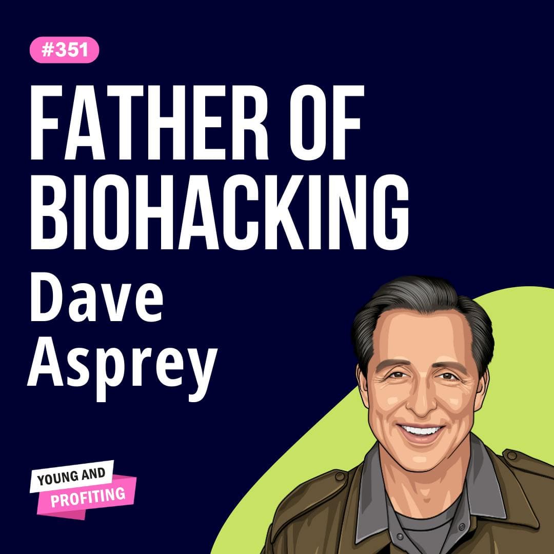 Dave Asprey: Biohacking Your Way to Better Health and Business Success | Mental Health | E351 artwork