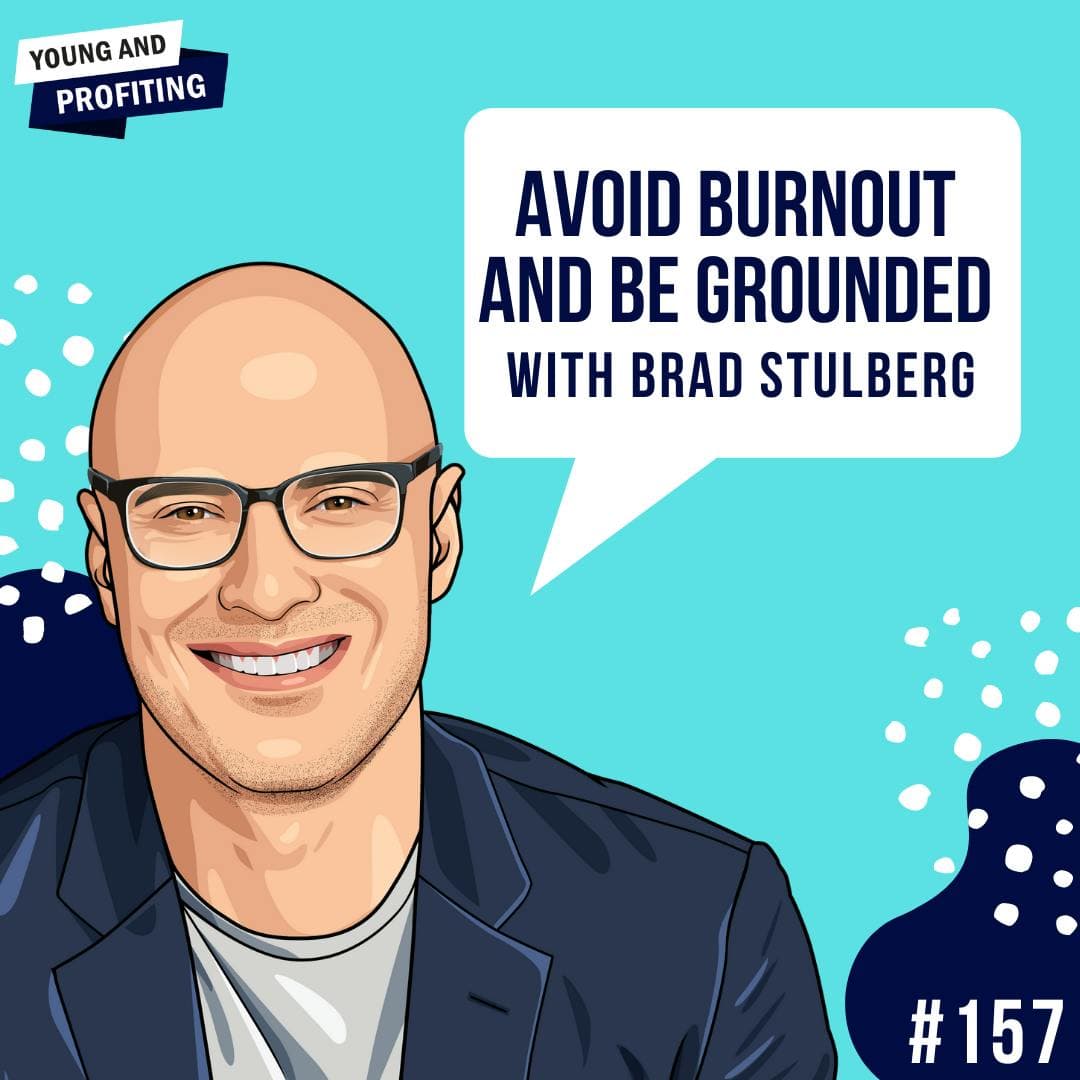 Brad Stulberg: Avoid Burnout and Be Grounded | E157 artwork