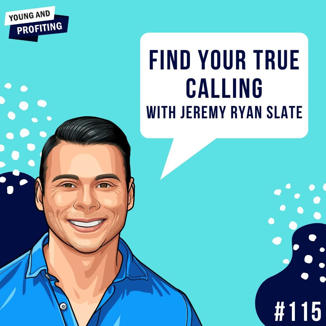 Jeremy Ryan Slate: Find Your True Calling | E115 artwork