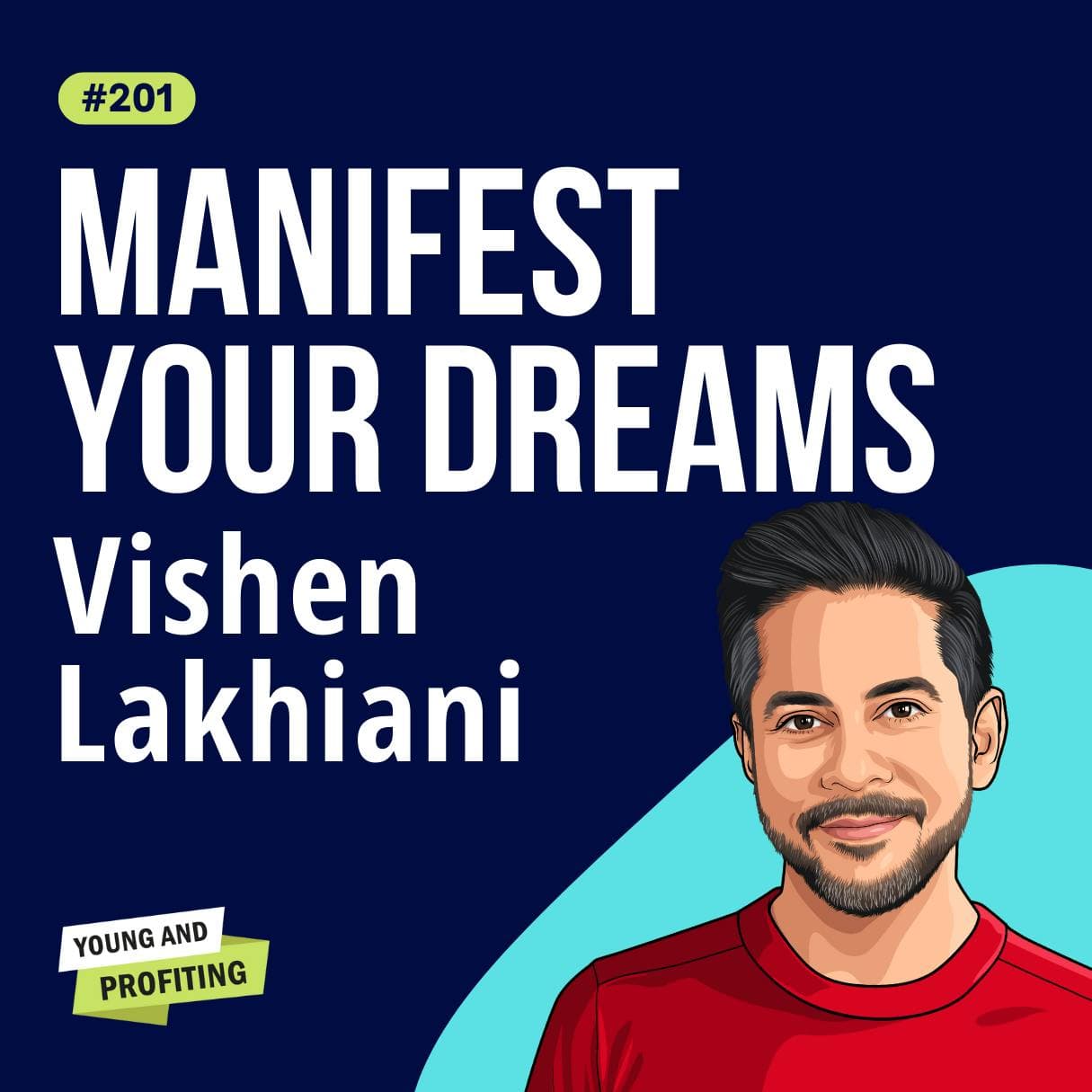 Vishen Lakhiani: The Law of Attraction Is Bunk! The Truth About Intuition and Manifesting for High Performers | Human Behavior | E201 artwork