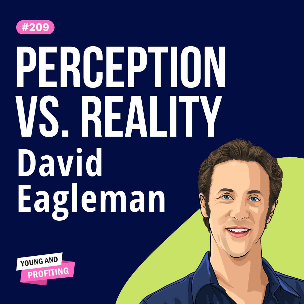 David Eagleman: The Inside Story of the Ever-Changing Brain | Human Behavior | E209 artwork