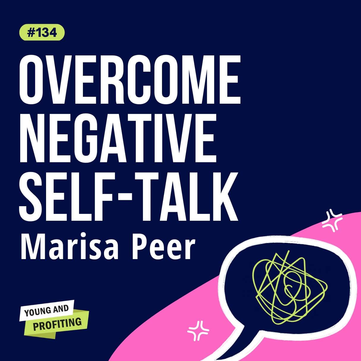 YAPClassic: Marisa Peer on Overcoming Negative Self-Talk and Childhood Conditioning That's Holding You Back | Mental Health Part 1 artwork