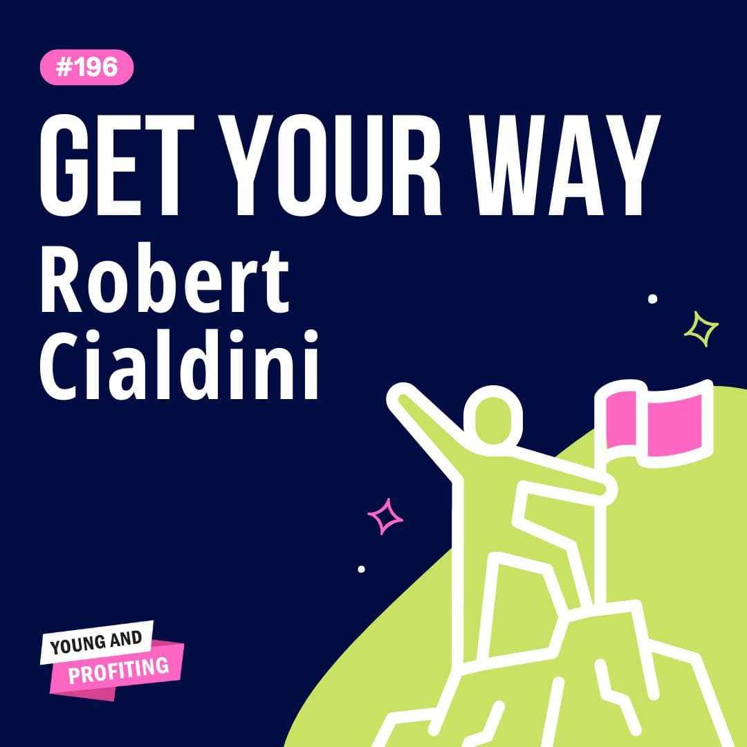 YAPClassic: Robert Cialdini, The Godfather of Influence and Persuasion Reveals All | Human Behavior artwork