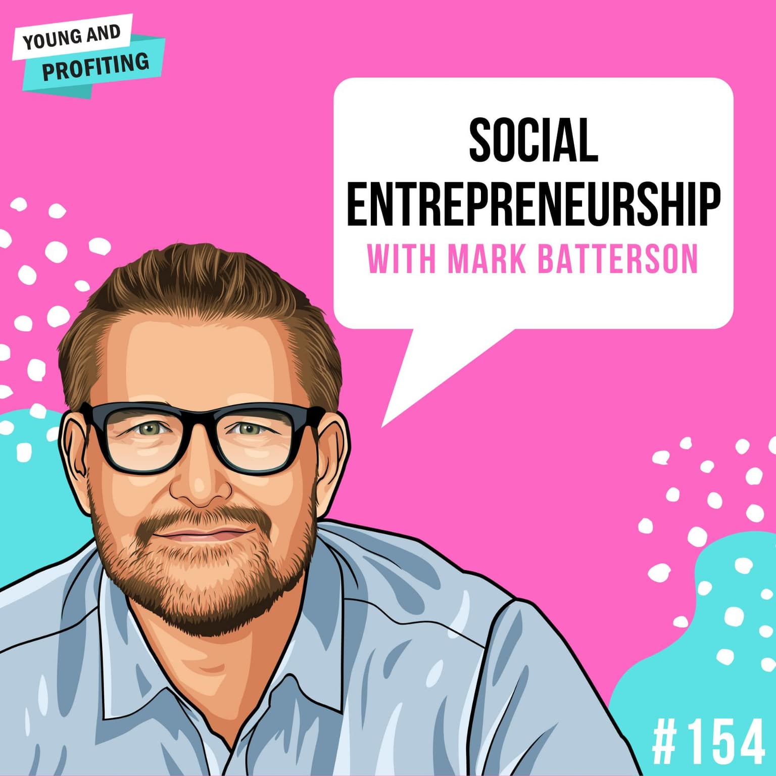 Mark Batterson: Social Entrepreneurship | E154 artwork