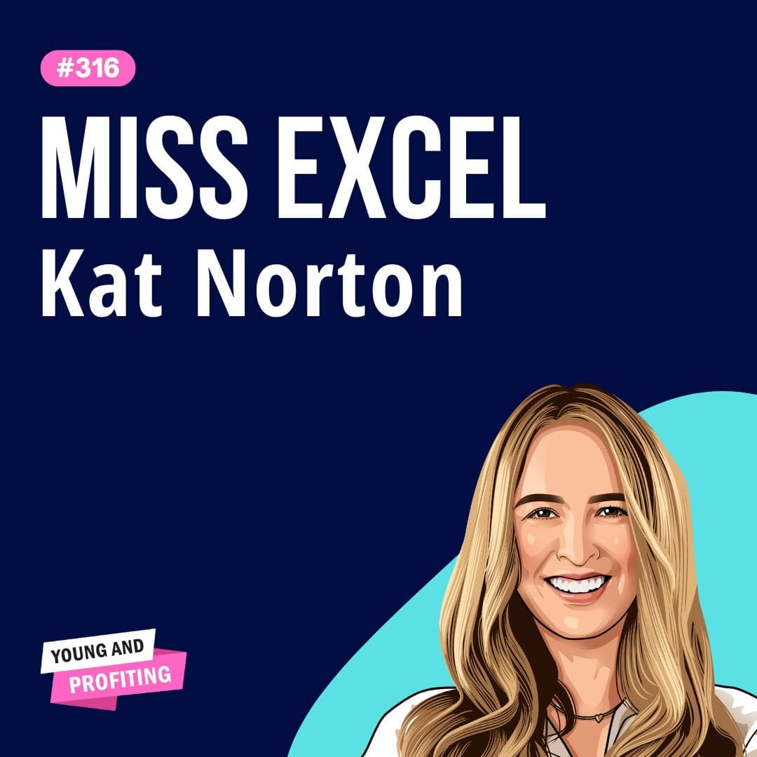Kat Norton: Niche to Riches, How I Made Millions Teaching Excel on TikTok | Marketing | E316 artwork