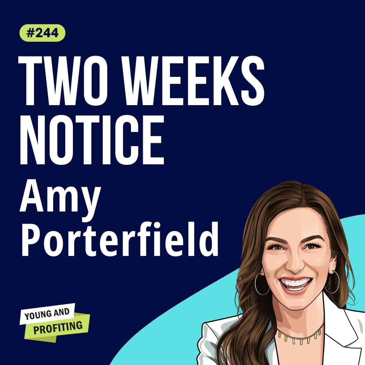 Amy Porterfield: How I Quit My Job and Built a Multi-Million Dollar Business Online, My Step-By-Step Blueprint | Entrepreneurship E244 artwork