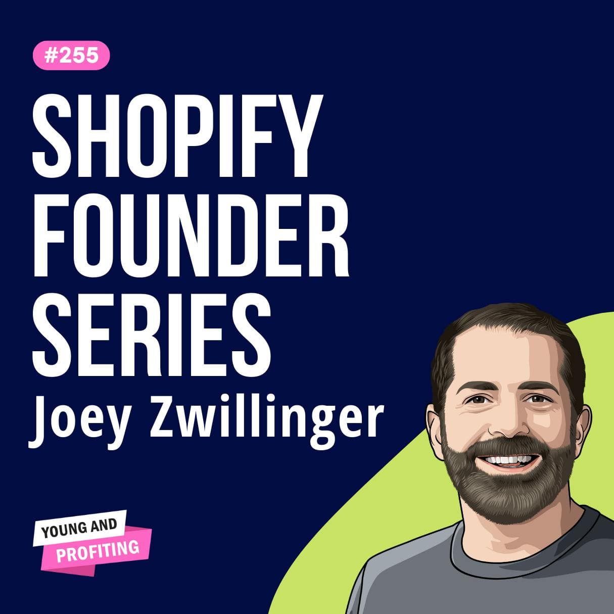 Joey Zwillinger, Allbirds Co-founder: How We Earned 7 Figures in Our First 30 Days With 0 Marketing Spend | Business E255 artwork