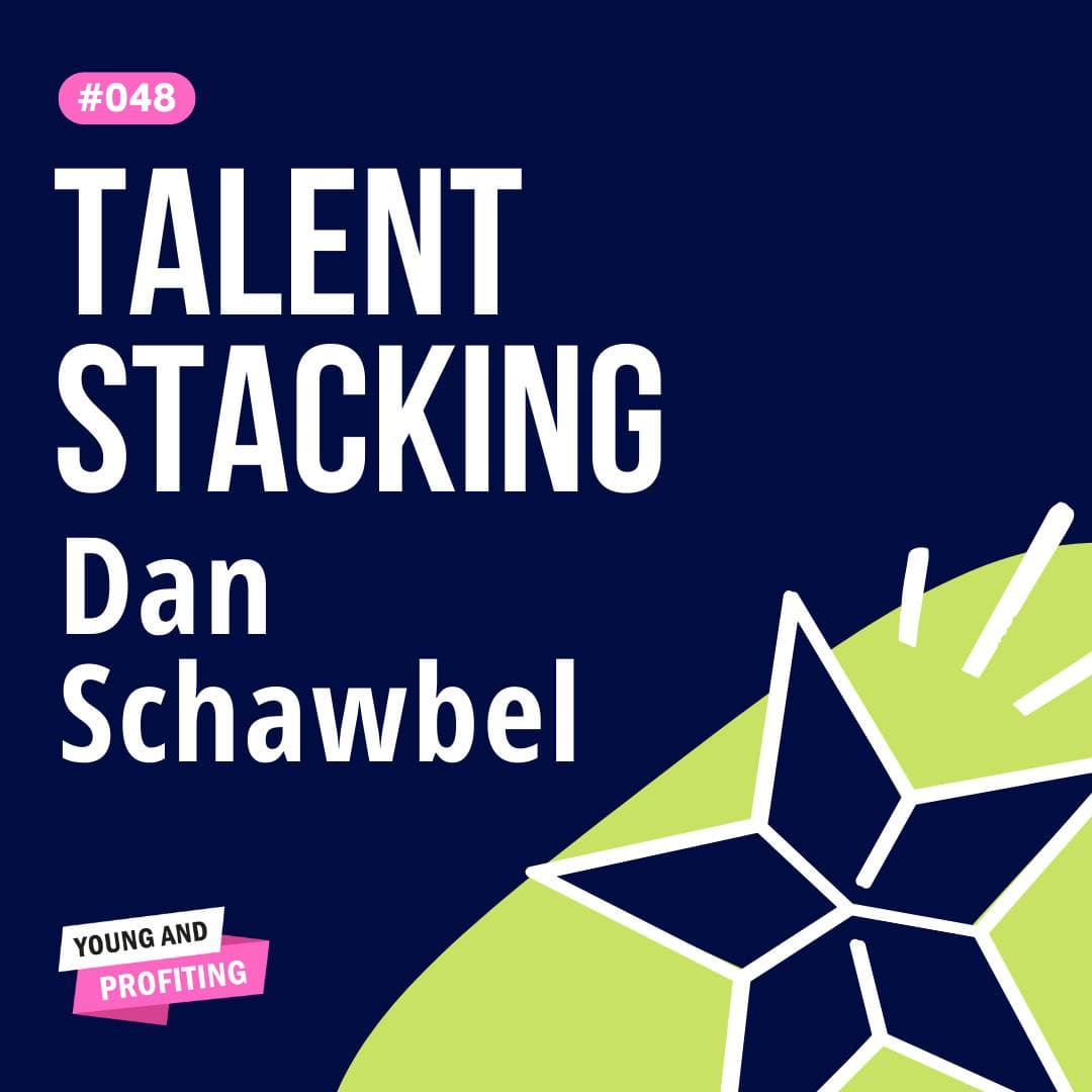 Dan Schawbel Teaches the Art of Talent Stacking | Career | YAPClassic artwork