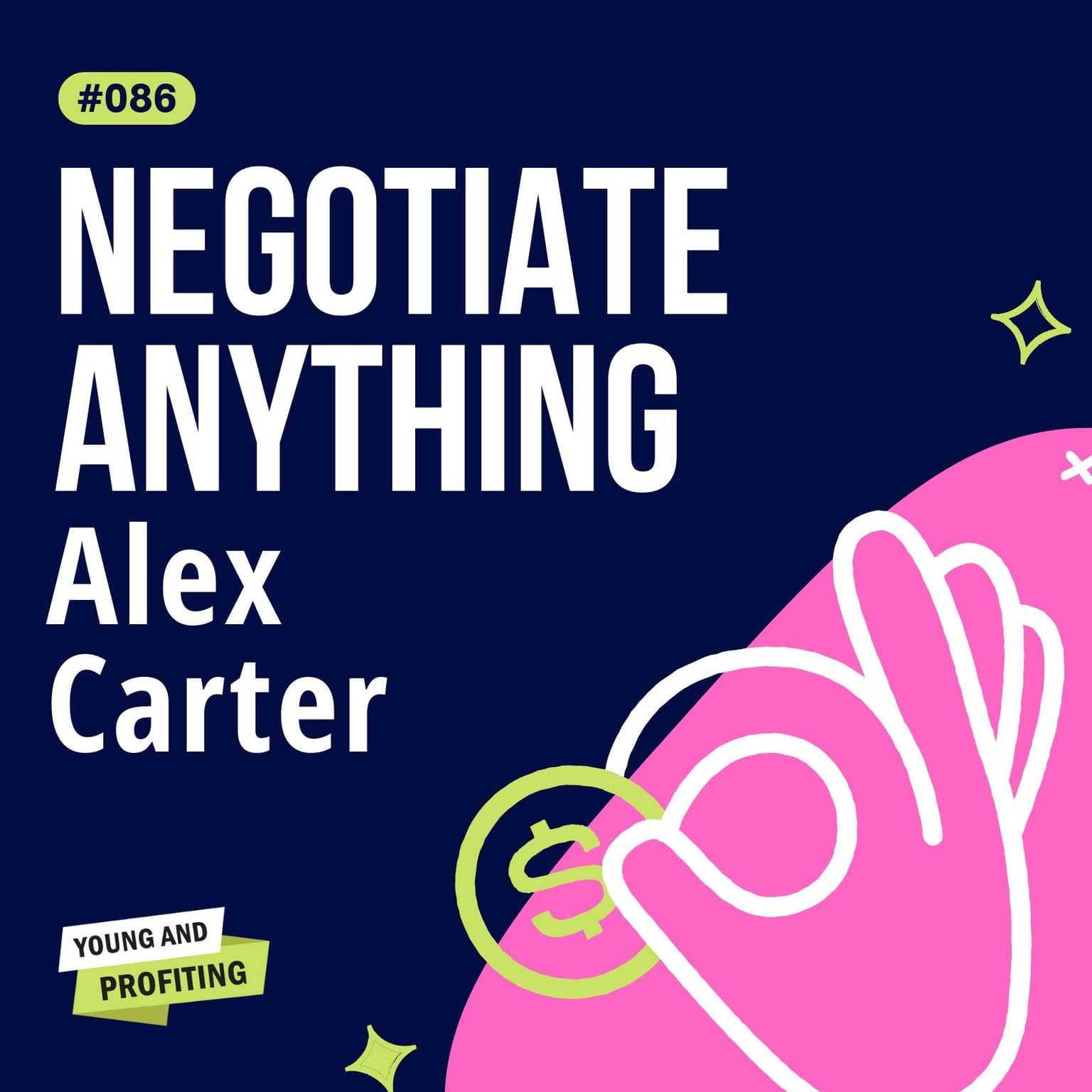 Alex Carter Will Teach You To Negotiate Anything | Leadership | YAPClassic artwork