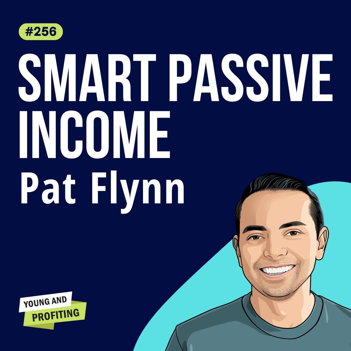 Pat Flynn: Online Business 101, How to Generate 6 Figures of Passive Income and Create a Cult of Superfans | Marketing E256 artwork