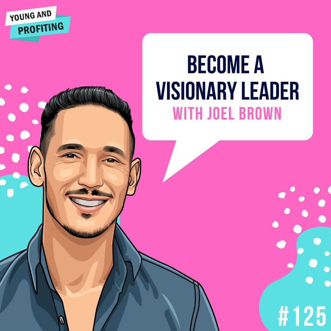 Joel Brown: Become a Visionary Leader | E125 artwork
