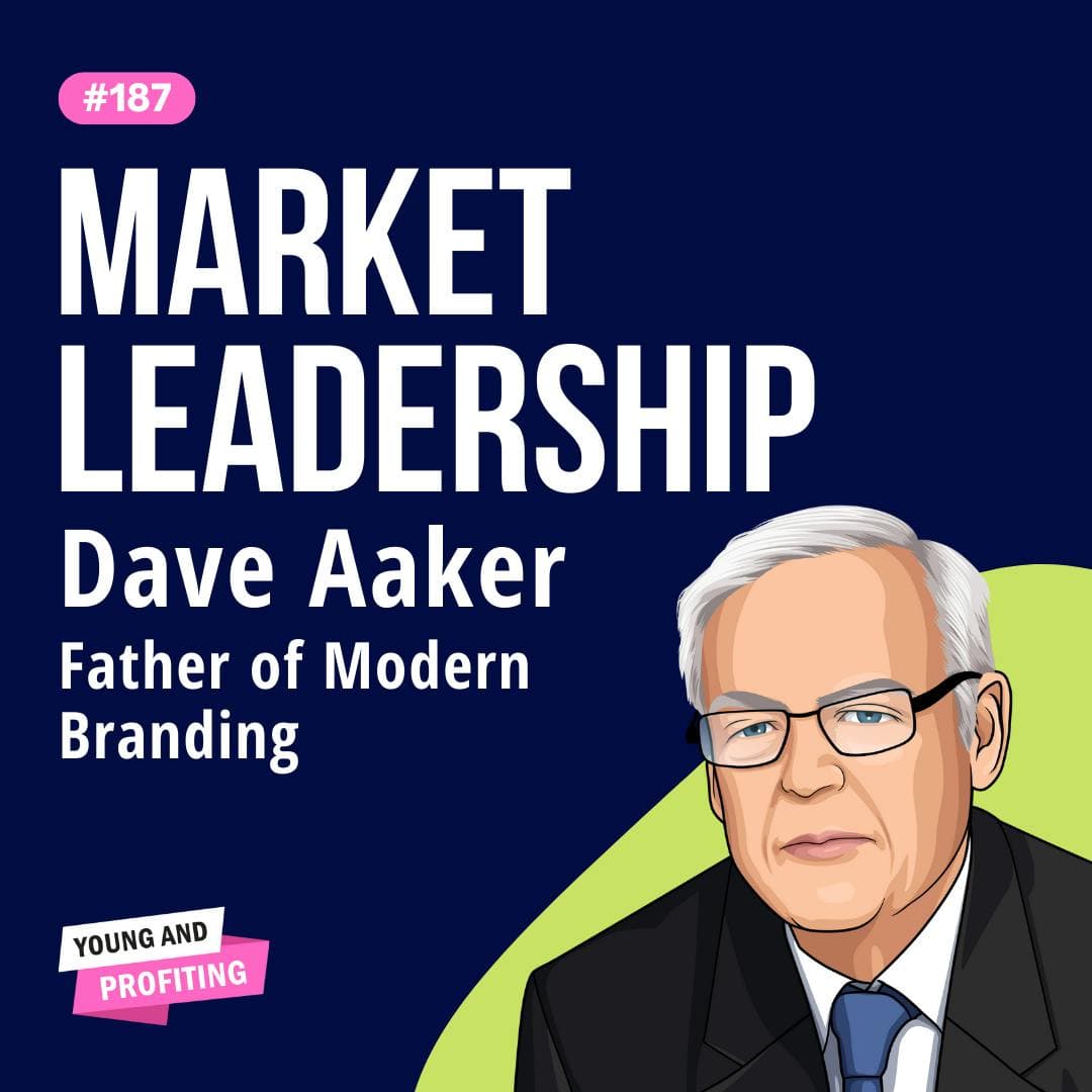 Dave Aaker: Brand Strategies For Market Leadership with The Father of Modern Branding | Marketing | E187 artwork
