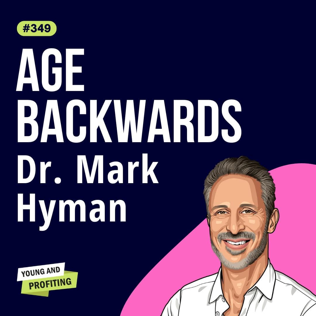 Dr. Mark Hyman: How Entrepreneurs Can Reverse Aging and Unlock Peak Health | Mental Health | E349 artwork
