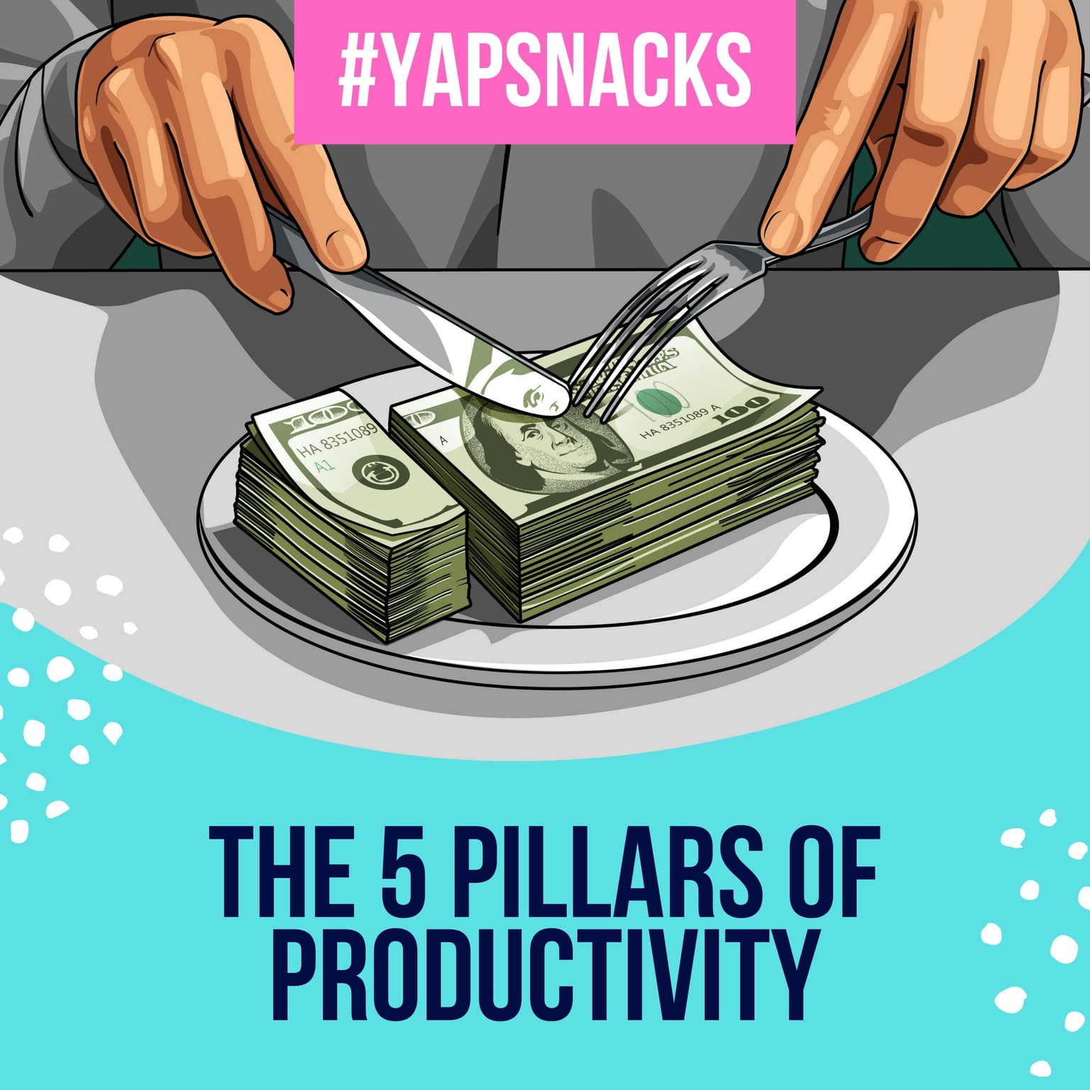 YAPSnacks: The 5 Pillars of Productivity artwork