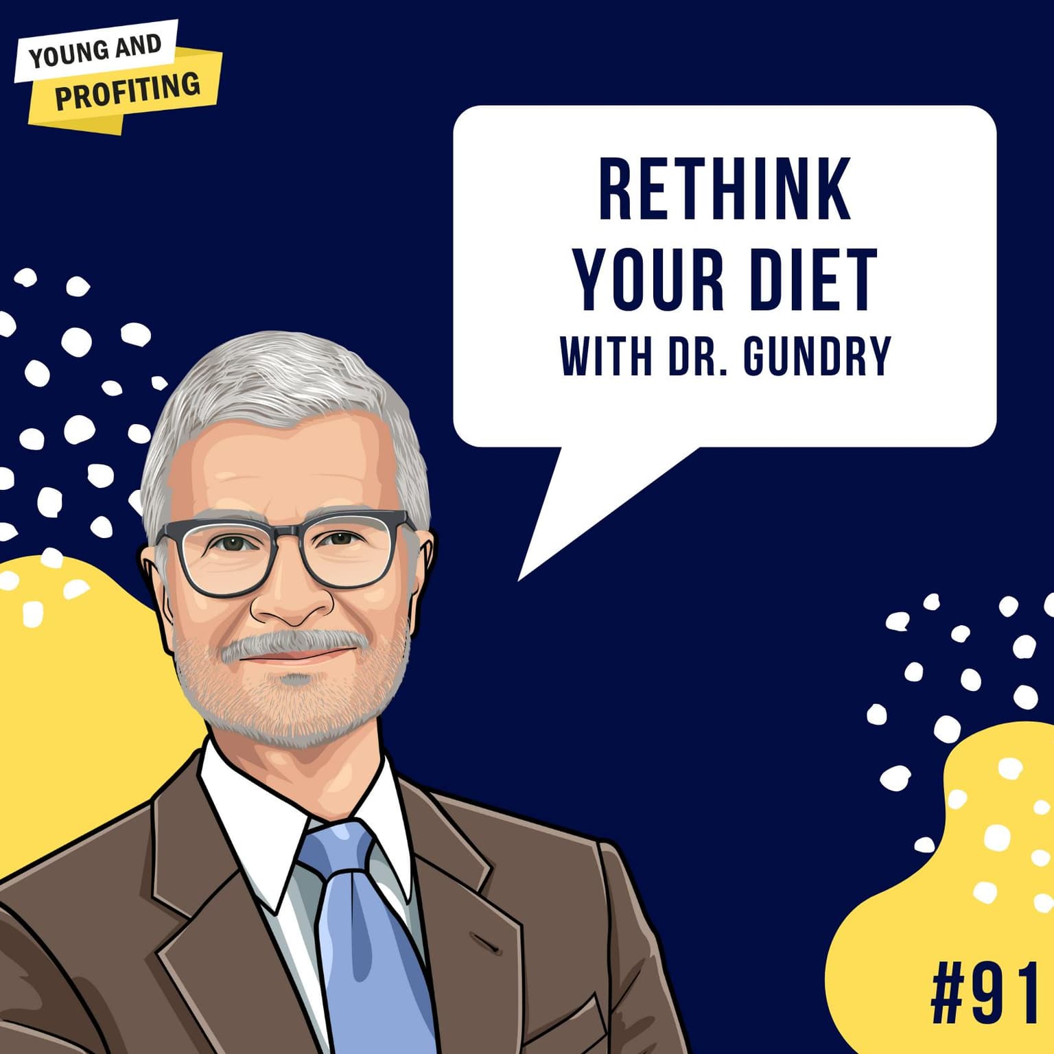 Dr. Steven Gundry: The Plant Paradox | Mental Health | E91 artwork